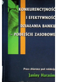 Konkurencyjność i efektywność działania banku podejście zasobowe