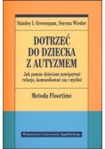 Dotrzeć do dziecka z autyzmem