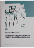 Społeczne uwarunkowania postaw młodzieży wobec AIDS