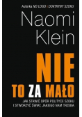 Nie to za mało