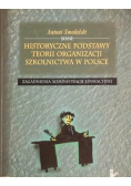 Historyczne podstawy teorii organizacji szkolnictwa w Polsce