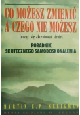 Co możesz zmienić a czego nie możesz