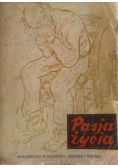 Pasja życie, 1949 r.