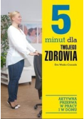 5 minut dla twojego zdrowia
