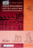 Dzieje krajowego hotelarstwa Od zajazdu do współczesności