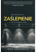 Zaślepienie ktoś kradnie jej życie a ona nie ma gdzie się ukryć