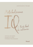 Metaboliczne IQ  twój kod do zdrowia