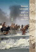 Potop Czas hańby i sławy 1655 - 1660