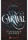 Caraval Tom 1
