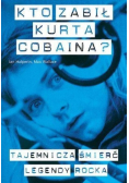 Kto zabił Kurta Cobaina