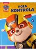 Psi patrol: Poza Kontrolą