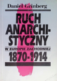 Ruch anarchistyczny w Europie zachodniej 1870 - 1914