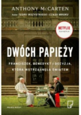 Dwóch papieży Franciszek  Benedykt i decyzja która wstrząsnęła światem