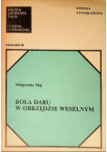 Rola daru w obrzędzie weselnym