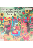 Cztery pory roku w ogrodzie krecika Kacperka