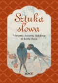 Sztuka słowa Aforyzmy życzenia dedykacje na każdą okazję