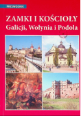 Zamki i Kościoły Galicji, Wołynia i Podola