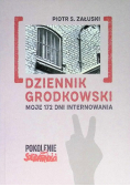 Dziennik grodkowski. Moje 172 dni internowania