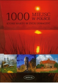 1000 miejsc w Polsce które warto w życiu zobaczyć