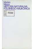 Historia naturalna polskiego naukowca