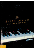 Bliżej muzyki bliżej człowieka
