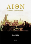 Aion Szkice u końca czasów