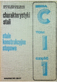 Charakterystyki stali stale konstrukcyjne stopowe Seria C Tom I Część 1