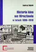 Historia kina we Wrocławiu w latach 1896 1918