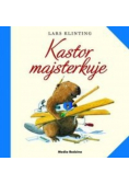 Kastor majsterkuje