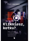 Klikniesz, kotku?