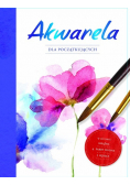 Akwarela dla początkujących