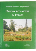 Ogrody Botaniczne w Polsce