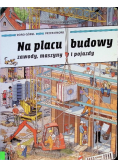 Na placu budowy Zawody, maszyny i pojazdy