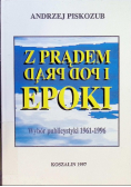 Z prądem i pod prąd epoki