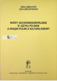 Nazwy zachodnioeuropejskie w języku polskim a związki polski z kulturą Europy