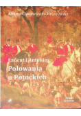 Łańcut i Antoniny Polowania u Potockich