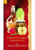 Przetwory domowe czyli spiżarnia babci Teodory
