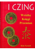 I Czing Wróżby Księgi Przemian
