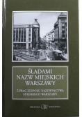 Śladami nazw miejskich Warszawy