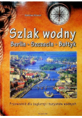 Szlak wodny Berlin Szczecin Bałtyk