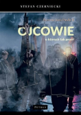 Rycerze Jana Pawła II Ojcowie o których tak prosił