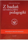 Z badań nad tradycją polskiej pedagogiki