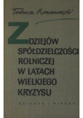 Z dziejów spółdzielczości rolniczej w latach wielkiego kryzysu