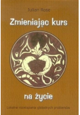 Zmieniając kurs na życie