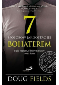 7 Sposobów jak zostać jej Bohaterem Bądź mężem o którym marzy twoja żona