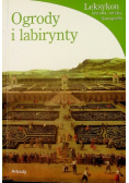 Ogrody i labirynty