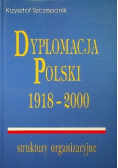 Dyplomacja Polski 1918 - 2000 struktury organizacyjne