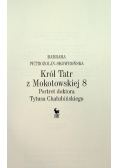 Król Tatr z Mokotowskiej 8. Portret doktora Tytusa Chałubińskiego