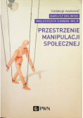 Przestrzenie manipulacji społecznej