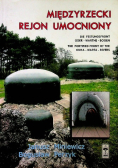 Międzyrzecki rejon umocniony 1934 - 1945